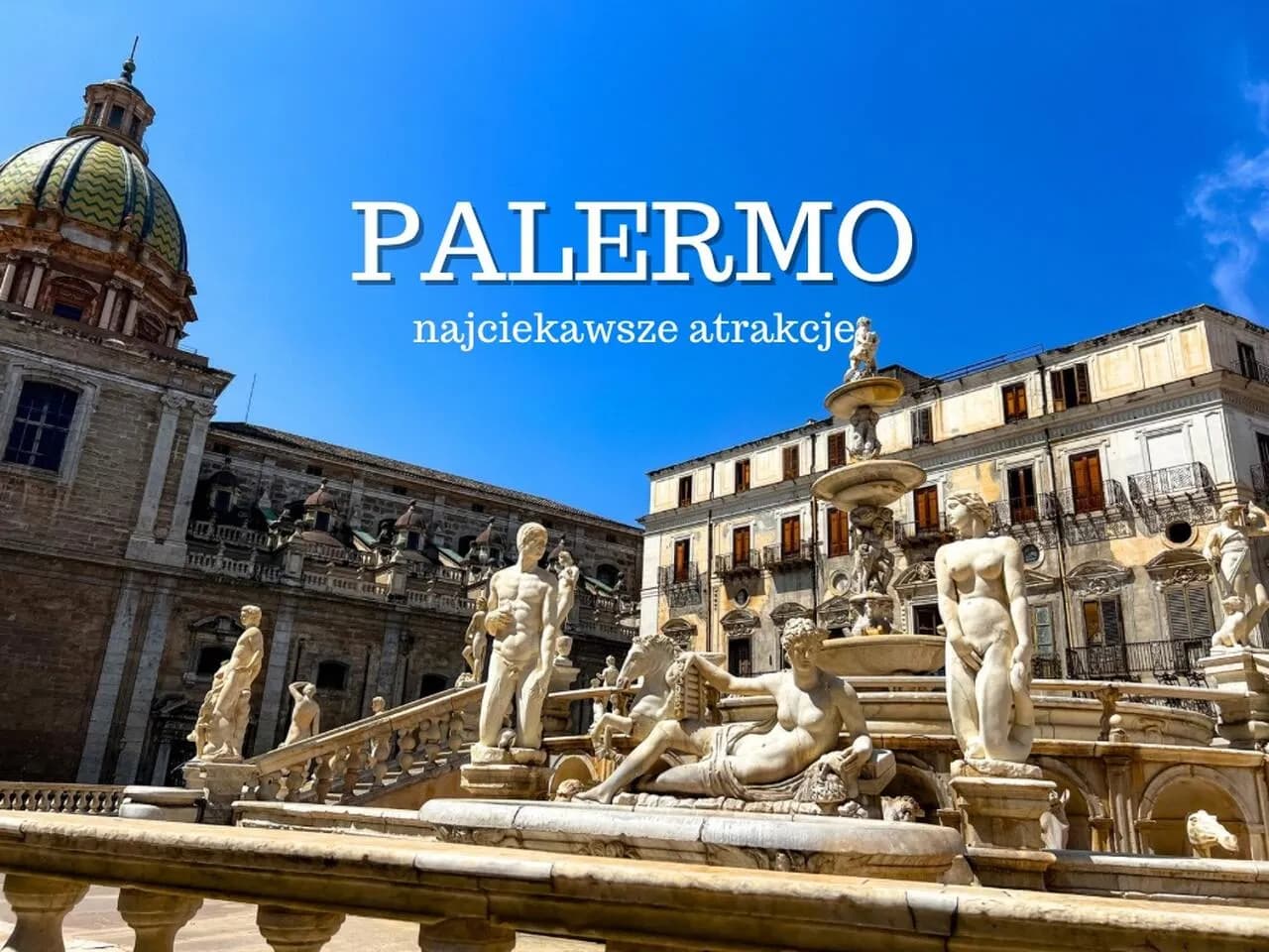 Niezapomniane atrakcje w Palermo, które musisz zobaczyć podczas wizyty
